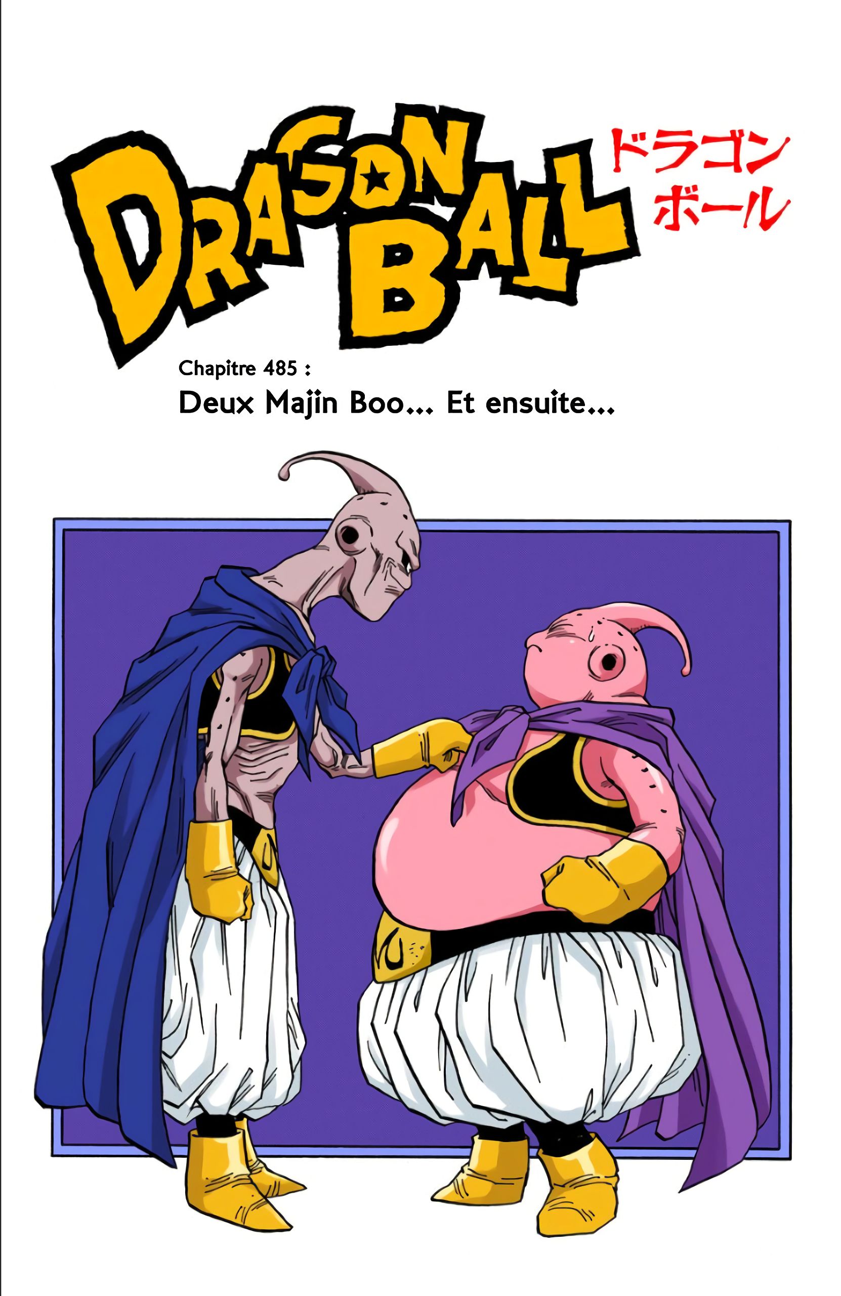 Chapitre 485 — Deux Majin Boo… Et ensuite… — page 1